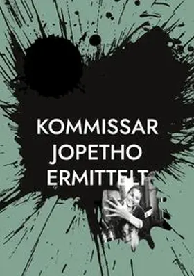 Thon |  Kommissar Jopetho ermittelt | Buch |  Sack Fachmedien