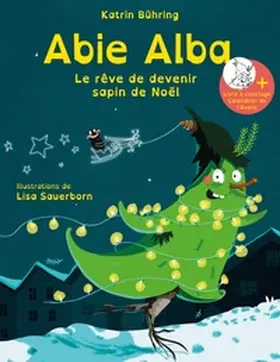 Bühring |  Abie Alba - Le rêve de devenir sapin de Noël | Buch |  Sack Fachmedien