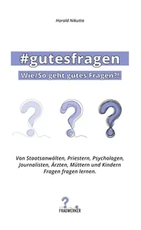 Nikutta |  #gutesfragen | Buch |  Sack Fachmedien