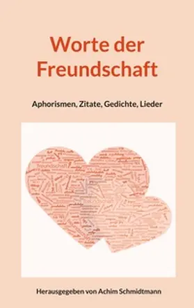Schmidtmann |  Worte der Freundschaft | Buch |  Sack Fachmedien