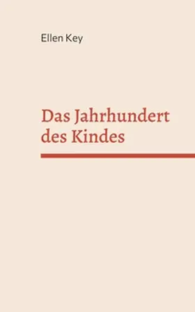Key |  Das Jahrhundert des Kindes | Buch |  Sack Fachmedien