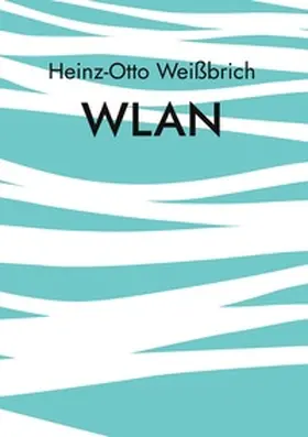 Weißbrich |  WLAN | Buch |  Sack Fachmedien