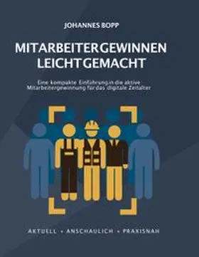 Bopp / Isau |  Mitarbeiter gewinnen leicht gemacht | Buch |  Sack Fachmedien