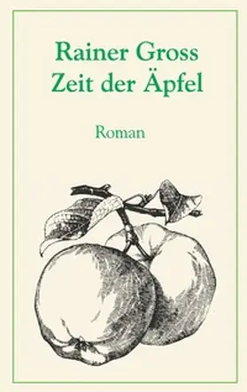 Gross |  Zeit der Äpfel | Buch |  Sack Fachmedien