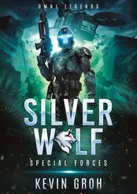 Groh |  Omni Legends - Silver Wolf | Buch |  Sack Fachmedien