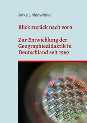 Uhlenwinkel |  Blick zurück nach vorn | Buch |  Sack Fachmedien
