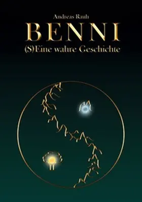 Rauh |  BENNI - (S)Eine wahre Geschichte | Buch |  Sack Fachmedien