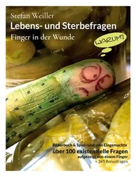 Weiller |  Lebens- und Sterbefragen | Buch |  Sack Fachmedien