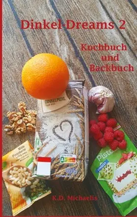 Michaelis |  Dinkel-Dreams 2 | Buch |  Sack Fachmedien