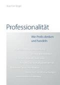 Vogel |  Professionalität | Buch |  Sack Fachmedien