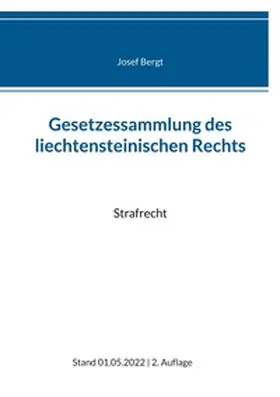 Bergt |  Gesetzessammlung des liechtensteinischen Rechts | Buch |  Sack Fachmedien