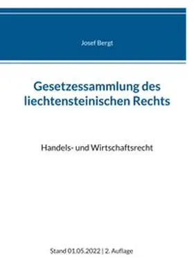 Bergt |  Gesetzessammlung des liechtensteinischen Rechts | Buch |  Sack Fachmedien