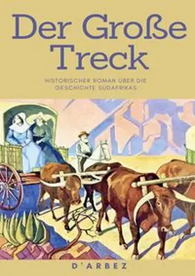 Arbez |  Der Große Treck | Buch |  Sack Fachmedien