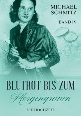 Schmitz | Blutrot bis zum Morgengrauen | Buch | 978-3-7562-2485-2 | sack.de