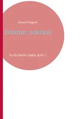 Wagner | Dönüm noktasi | Buch | 978-3-7562-2560-6 | www.sack.de