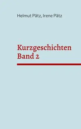 Pätz |  Kurzgeschichten Band 2 | Buch |  Sack Fachmedien