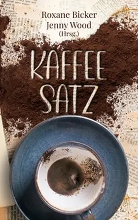 Malhus / Bicker / Knospe |  Kaffeesatz | Buch |  Sack Fachmedien