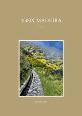 Fritz |  1500x Madeira | Buch |  Sack Fachmedien