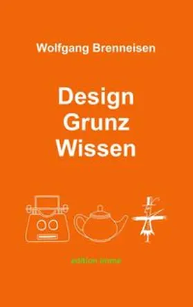 Brenneisen |  Design Grunz Wissen | Buch |  Sack Fachmedien