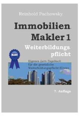 Pachowsky | Immobilien-Makler 1 Weiterbildungspflicht | Buch | 978-3-7562-3019-8 | sack.de