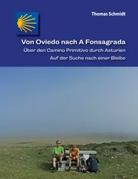 Schmidt |  Von Oviedo nach A Fonsagrada | Buch |  Sack Fachmedien
