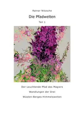 Nitzsche |  Die Pfadwelten | Buch |  Sack Fachmedien