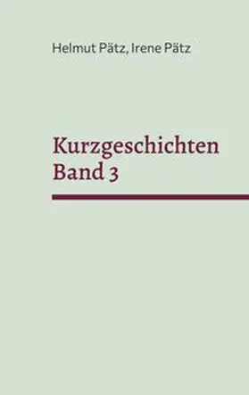 Pätz |  Kurzgeschichten Band 3 | Buch |  Sack Fachmedien