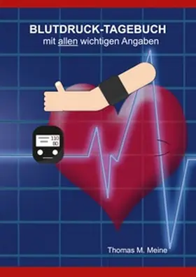 Meine |  BLUTDRUCK - TAGEBUCH | Buch |  Sack Fachmedien
