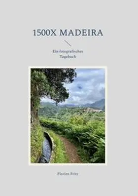 Fritz |  1500x Madeira | Buch |  Sack Fachmedien