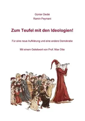 Dedié / Peymani |  Zum Teufel mit den Ideologien! | Buch |  Sack Fachmedien
