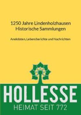 Jung / Rompel | 1250 Jahre Lindenholzhausen - Historische Sammlungen | Buch | 978-3-7562-3765-4 | sack.de