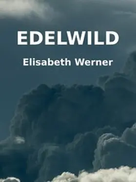 Werner |  Edelwild | eBook | Sack Fachmedien