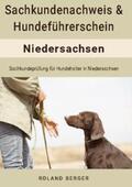 Berger |  Sachkundenachweis und Hundeführerschein Niedersachsen | Buch |  Sack Fachmedien