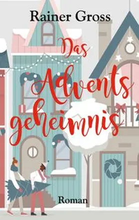 Gross |  Das Adventsgeheimnis | Buch |  Sack Fachmedien