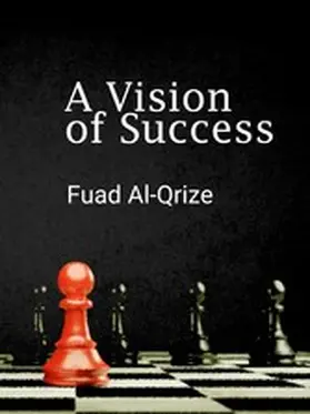 Al-Qrize |  A Vision of Success | eBook | Sack Fachmedien