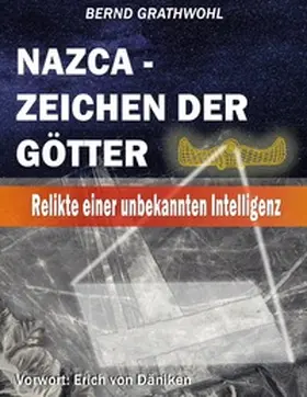 Grathwohl |  Nazca - Zeichen der Götter | Buch |  Sack Fachmedien