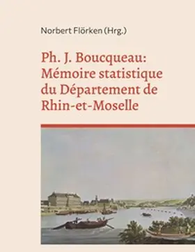 Flörken |  Ph. J. Boucqueau: Mémoire statistique du Département de Rhin-et-Moselle | Buch |  Sack Fachmedien