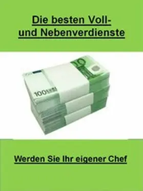Benn |  Die besten Voll-und Nebenverdienste | eBook | Sack Fachmedien