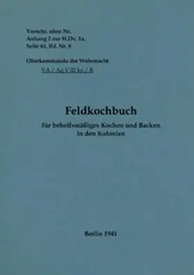 Heise |  Feldkochbuch für behelfsmäßiges Kochen und Backen in den Kolonien | eBook | Sack Fachmedien