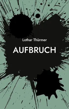 Thürmer |  Aufbruch | eBook | Sack Fachmedien