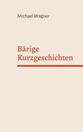 Wagner |  Bärige Kurzgeschichten | eBook | Sack Fachmedien
