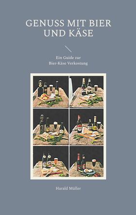Müller |  Genuss mit Bier und Käse | eBook | Sack Fachmedien