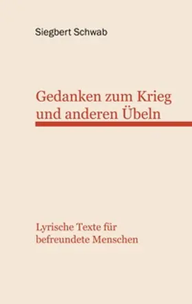 Schwab |  Gedanken zum Krieg und anderen Übeln | Buch |  Sack Fachmedien