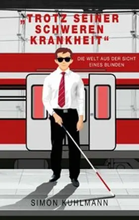 Kuhlmann |  "Trotz seiner schweren Krankheit" | eBook | Sack Fachmedien