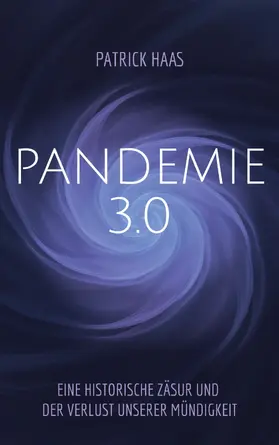 Haas |  Pandemie 3.0 | eBook | Sack Fachmedien