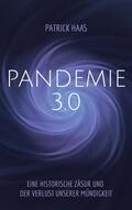 Haas |  Pandemie 3.0 | eBook | Sack Fachmedien