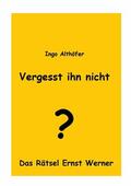 Althöfer |  Vergesst ihn nicht! | eBook | Sack Fachmedien