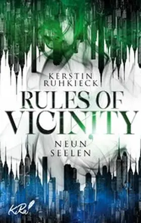 Ruhkieck |  Rules of Vicinity - Neun Seelen | eBook | Sack Fachmedien