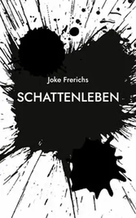 Frerichs |  Schattenleben | eBook | Sack Fachmedien