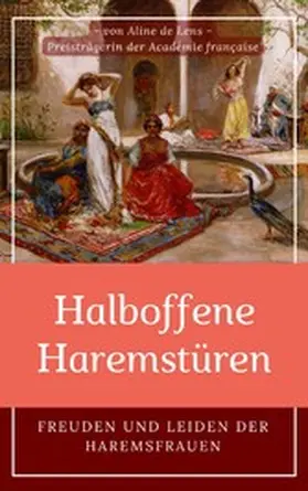 de Lens |  Halboffene Haremstüren | eBook | Sack Fachmedien